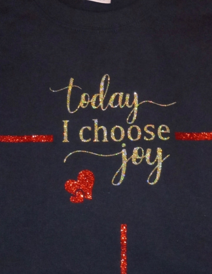 Today I Choose Joy T-Shirt