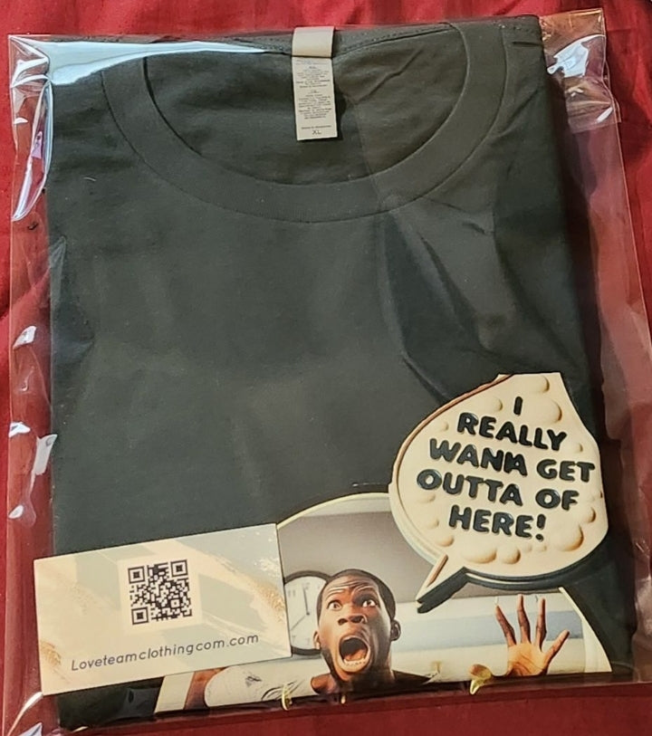 I Really Wanna Get Out Of Here T-Shirt (on the front and back)